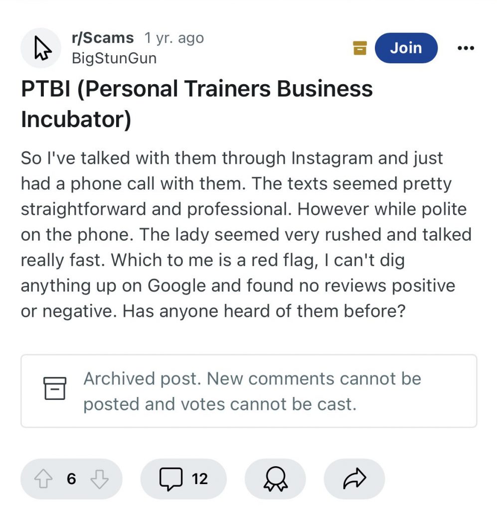 Reddit post in r/Scams discussing the Personal Trainers Business Incubator (PTBI), where the user shares concerns about a rushed phone interaction and the lack of online reviews.