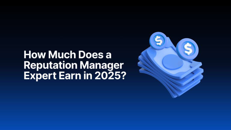 3D illustration of stacked money and dollar signs next to the text "How Much Does a Reputation Manager Expert Earn in 2025?" on a dark-to-blue gradient background.