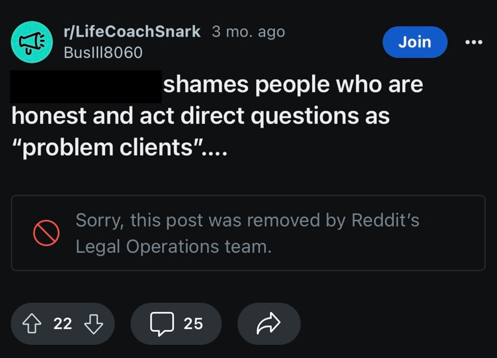 Reddit post in r/LifeCoachSnark removed by Reddit’s Legal Operations team for policy violation.