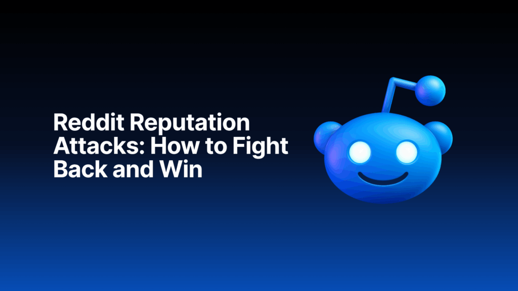 Illustration of a blue Reddit mascot with the text "Reddit Reputation Attacks: How to Fight Back and Win" on a dark gradient background.