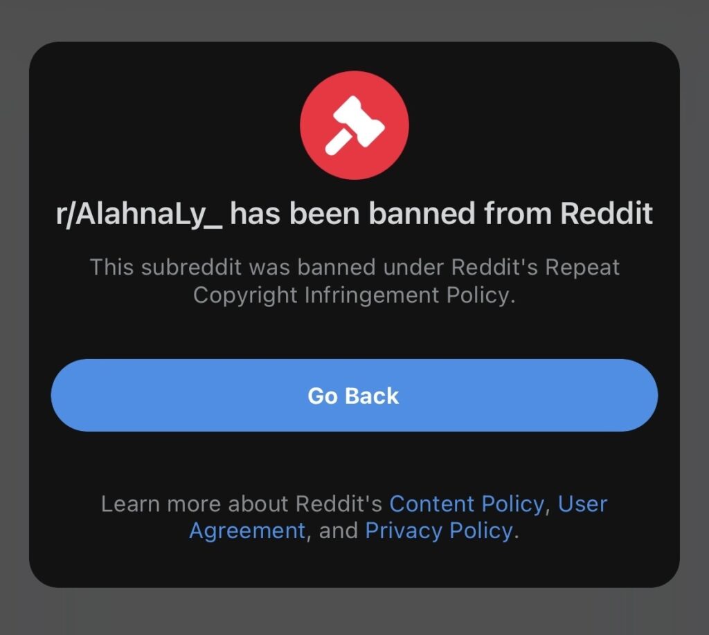 Screenshot showing Reddit notification that the subreddit r/AlahnaLy_ has been banned for repeated copyright infringement.